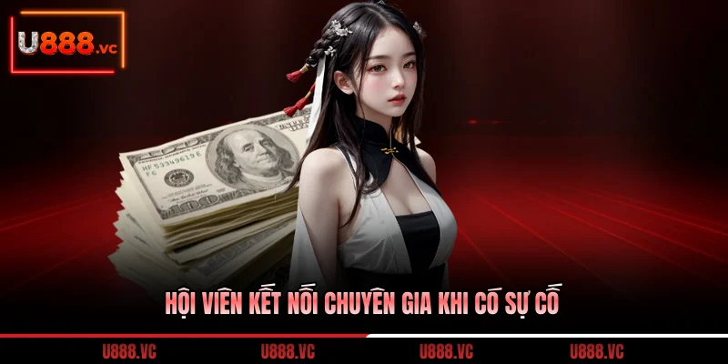 hoi-vien-ket-noi-chuyen-gia-khi-co-su-co